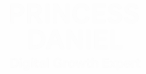Princess Daniel, Digital Growth Expert